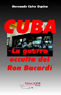 9788887613056 - Cuba: la guerra occulta del Ron Bacardi