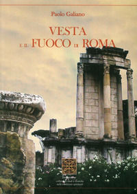 9788887615623 - Vesta e il fuoco di Roma