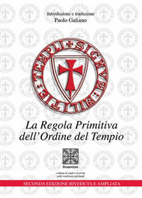 9788887615678 - La regola primitiva dell'Ordine del Tempio