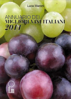 9788887631333 - Annuario dei migliori vini italiani 2011