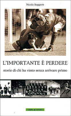 9788887676549 - L'importante è perdere