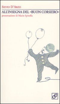 9788887734270 - All'insegna del «buon corsiero»