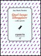 9788887741148 - Quel lungo albeggiare