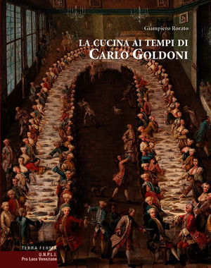 9788887760682 - La cucina ai tempi di Carlo Goldoni