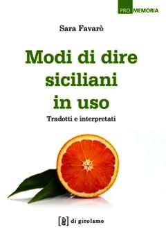 9788887778960 - Modi di dire siciliani in uso. Tradotti e interpretati