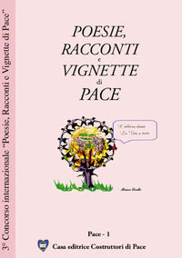 9788887807165 - Poesie, racconti e vignette di pace 2007