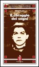 9788887808681 - Il coraggio dei sogni