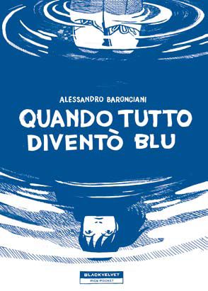9788887827996 - Quando tutto diventò blu