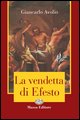 9788887835847 - La vendetta di Efesto