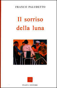 9788887838459 - Il sorriso della luna