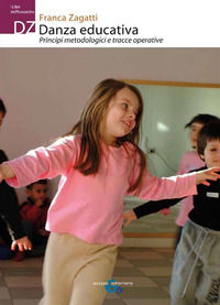 9788887852349 - Danza educativa. Principi metodologici e tracce operative