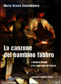 9788887867954 - La canzone del bambino fabbro
