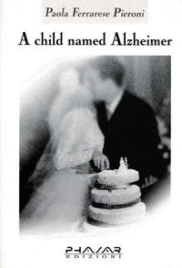 9788887911077 - A Child named Alzheimer