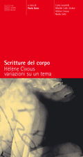 9788887995046 - Scritture del corpo. Hélène Cixous. Variazioni su un tema