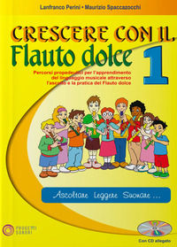 9788888003238 - Crescere con il flauto dolce. Con CD. Vol. 1