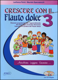 9788888003252 - Crescere con il flauto dolce. Con CD Audio. Vol. 3