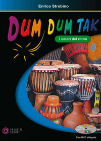 9788888003276 - Dum dum tak. I colori del ritmo. Con DVD