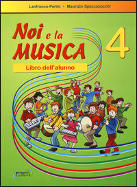 9788888003665 - Noi e la musica 4 - per l'alunno