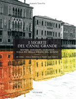 9788888028248 - I segreti del Canal Grande. Misteri, aneddoti, cusiosità, sulla più bella strada del mondo