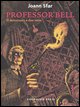 9788888063829 - Il messicano a due teste. Professor Bell. Vol. 1