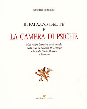 9788888091358 - Il Palazzo del te e la camera di Amore e Psiche