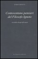 9788888097725 - Centoventuno pensieri del filosofo ignoto