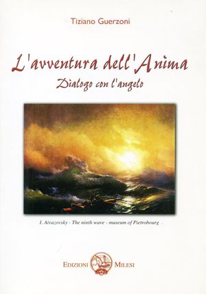 9788888159638 - L'avventura dell'anima. Dialogo con l'angelo