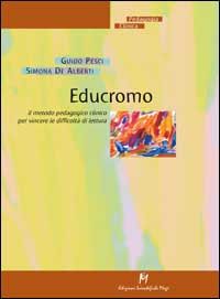 9788888232263 - Educromo. Il metodo pedagogico clinico per vincere le difficoltà di lettura