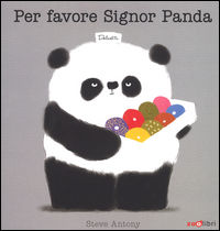 9788888254999 - Per favore signor Panda. Ediz. illustrata