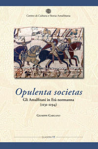 9788888283500 - Opulenta societas. Gli amalfitani in età normanna (1131-1194)