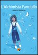 9788888285283 - L'alchimista fanciullo
