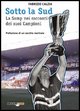 9788888329116 - Sotto la Sud. La storia della Sampdoria nei racconti dei suoi campioni