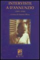 9788888340395 - Interviste a D'Annunzio (1895-1938)