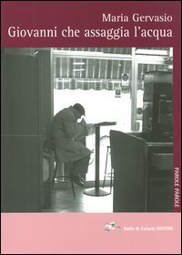 9788888379265 - Giovanni che assaggia l'acqua