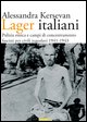9788888389943 - Lager italiani. Pulizia etnica e campi di concentramento fascisti per civili jugoslavi 1941-1943