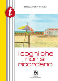 9788888397528 - I sogni che non si ricordano