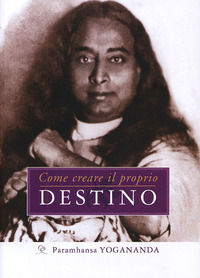 9788888401874 - Come creare il proprio destino
