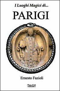 9788888437514 - I luoghi magici di Parigi