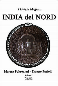 9788888437552 - I luoghi magici dell'India del Nord. Vol. 1