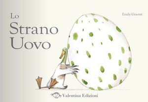 9788888448756 - Lo strano uovo. Ediz. illustrata