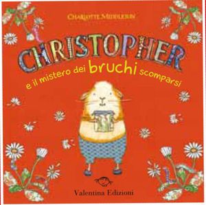 9788888448909 - Cristopher e il mistero dei bruchi scomparsi