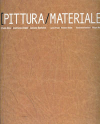 9788888482613 - Pittura-materiale. Catalogo della mostra. Ediz. italiana e inglese