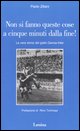 9788888551647 - Non si fanno queste cose a cinque minuti dalla fine! La vera storia del giallo Genoa-Inter