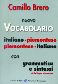 9788888552477 - Nuovo vocabolario italiano-piemontese, piemontese-italiano. Con grammatica e sintassi