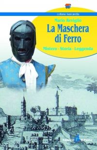 9788888552521 - La maschera di ferro. Mistero, storia, leggenda