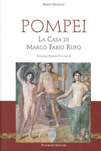 9788888623788 - Pompei. La casa di Marco Fabio Rufo
