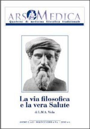 9788888646459 - Ars medica. Quaderni di medicina filosofica tradizionale. Vol. 1: La via filosofica e la vera salute