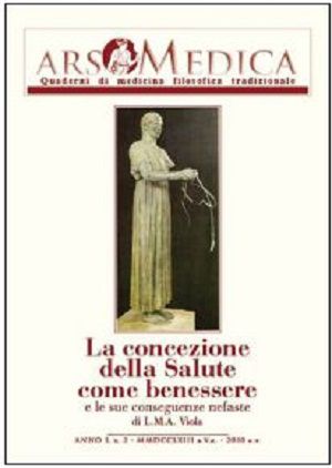 9788888646466 - Ars medica. Quaderni di medicina filosofica tradizionale. Vol. 2: La concezione della salute come benessere e le sue con