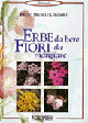 9788888657554 - Erbe da bere, fiori da mangiare