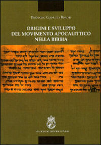 9788888660462 - Origini e sviluppo del movimento apocalittico nella Bibbia